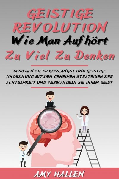 'Cover von Geistige Revolution: Wie man aufhört, zu viel zu denken'-Cover