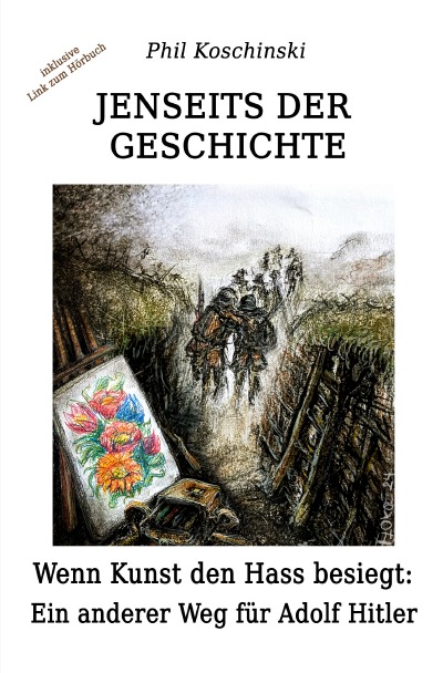 'Cover von Jenseits der Geschichte – Wenn Kunst den Hass besiegt: Ein anderer Weg für Adolf Hitler'-Cover