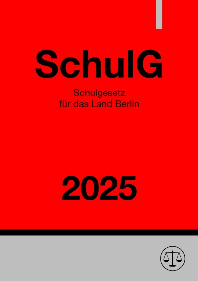 'Cover von Schulgesetz Berlin – SchulG 2025'-Cover