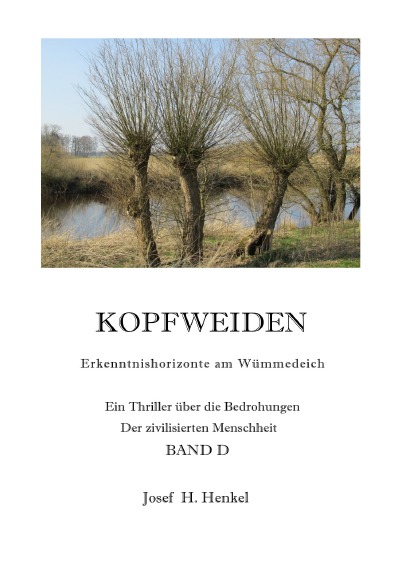 'Cover von KOPFWEIDEN – Erkenntnishorizonte am Wümmedeich – BAND D'-Cover