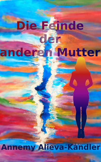 'Cover von Die Feinde der anderen Mutter'-Cover