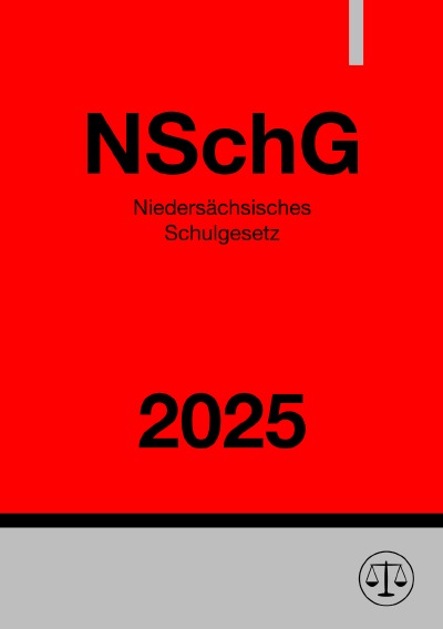 'Cover von Niedersächsisches Schulgesetz – NSchG 2025'-Cover