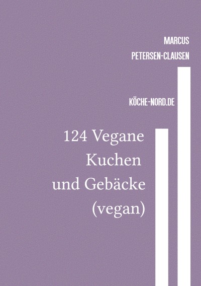 'Cover von 124 Vegane Kuchen und Gebäcke (vegan)'-Cover