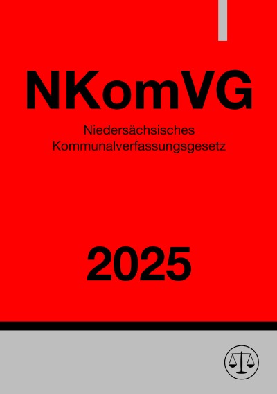 'Cover von Niedersächsisches Kommunalverfassungsgesetz – NKomVG 2025'-Cover