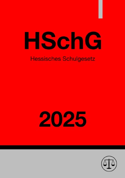 'Cover von Hessisches Schulgesetz – HSchG 2025'-Cover