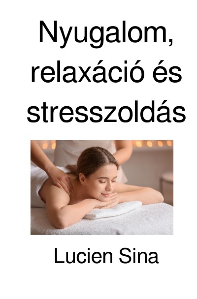 'Cover von Nyugalom, relaxáció és stresszoldás'-Cover