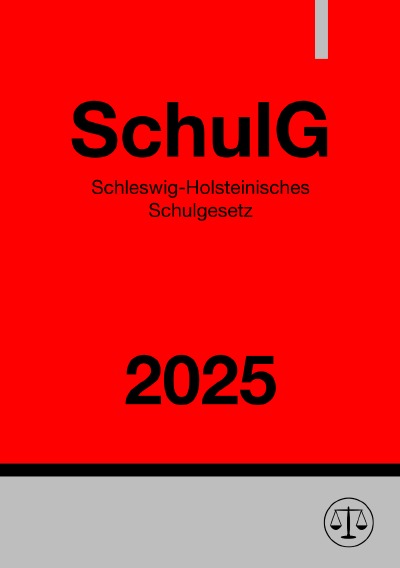 'Cover von Schleswig-Holsteinisches Schulgesetz – SchulG 2025'-Cover