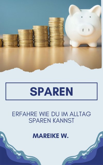 'Cover von Sparen – Erfahre Wie du im Alltag sparen kannst'-Cover