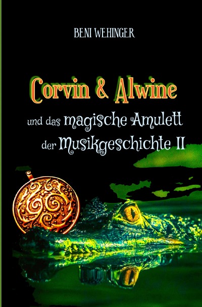 'Cover von Corvin und Alwine – und das magische Amulett der Musikgeschichte – Teil 2'-Cover