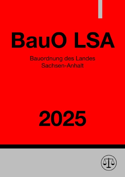 'Cover von Bauordnung des Landes Sachsen-Anhalt – BauO LSA 2025'-Cover