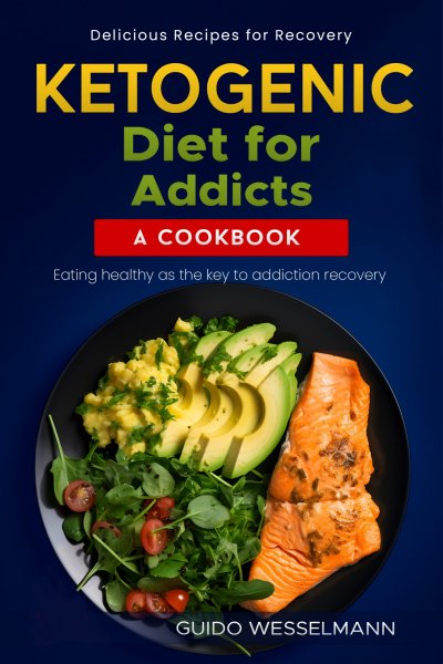 'Cover von Ketogenic diet for addicts – A cookbook'-Cover