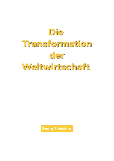 'Cover von Die Transformation der Weltwirtschaft'-Cover