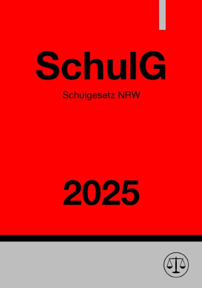 'Cover von Schulgesetz Nordrhein-Westfalen – SchulG NRW 2025'-Cover