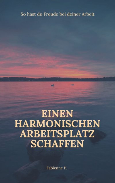 'Cover von Einen harmonischen Arbeitsplatz schaffen'-Cover