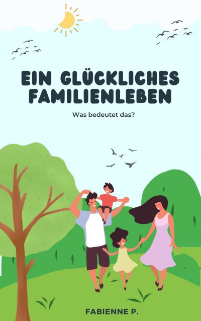 'Cover von Ein glückliches Familienleben'-Cover