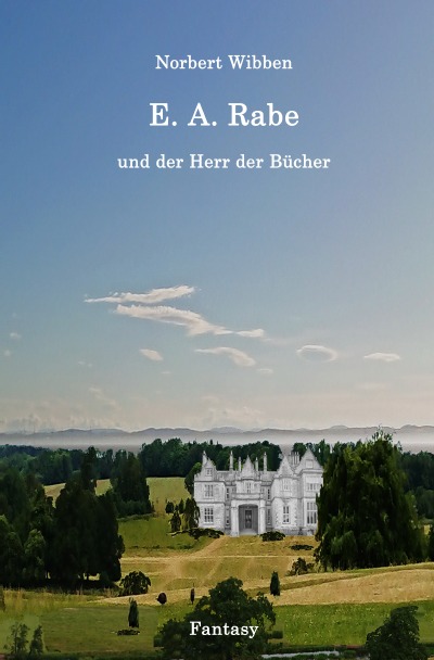 'Cover von E. A. Rabe und der Herr der Bücher'-Cover