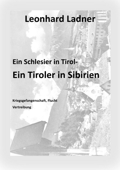 'Cover von Ein Schlesier in Tirol-Ein Tiroler in Sibirien'-Cover