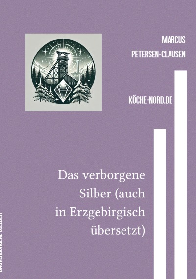 'Cover von Das verborgene Silber (auch in Erzgebirgisch übersetzt)'-Cover