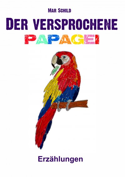 'Cover von Der versprochene Papagei'-Cover