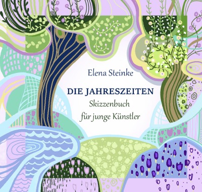 'Cover von Die Jahreszeiten. Skizzenbuch für junge Künstler.'-Cover