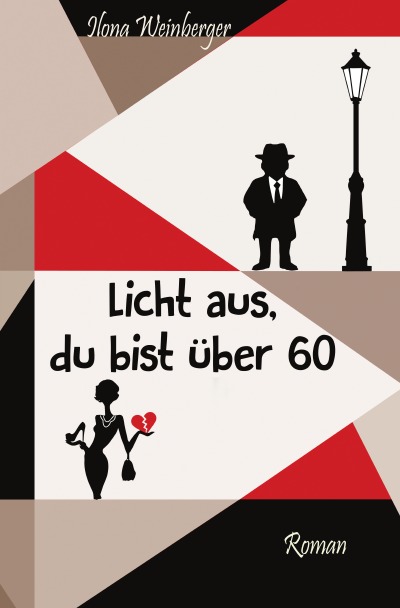 'Cover von Licht aus, du bist über 60'-Cover