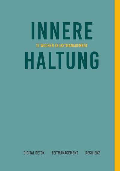 'Cover von Innere Haltung | 12 Wochen Selbstmanagement'-Cover