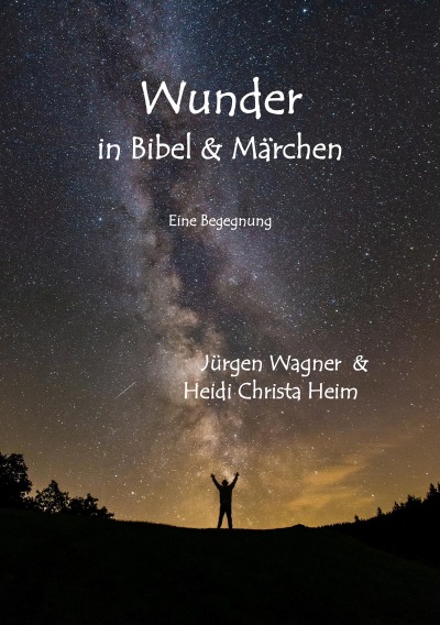 'Cover von Wunder in Bibel und Märchen'-Cover