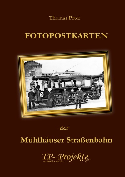 'Cover von FOTOPOSTKARTEN der Mühlhäuser Straßenbahn'-Cover