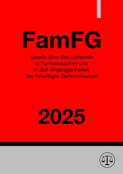 'Cover von Gesetz über das Verfahren in Familiensachen und in den Angelegenheiten der freiwilligen Gerichtsbarkeit – FamFG 2025'-Cover