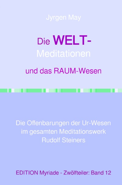 'Cover von 12. Die WELT-Meditationen und das Raumeswesen'-Cover