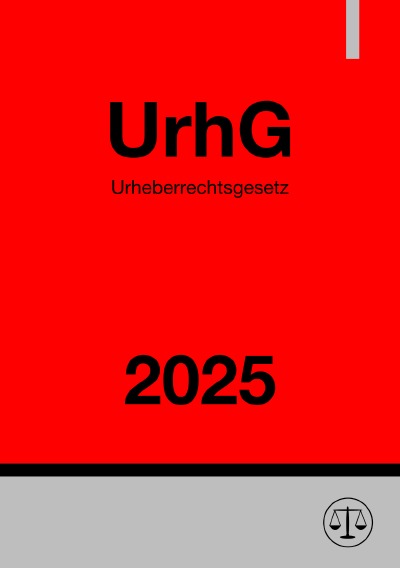 'Cover von Urheberrechtsgesetz – UrhG 2025'-Cover