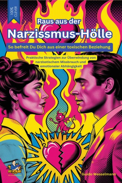 'Cover von Raus aus der Narzissmus-Hölle – So befreist Du Dich aus einer toxischen Beziehung'-Cover