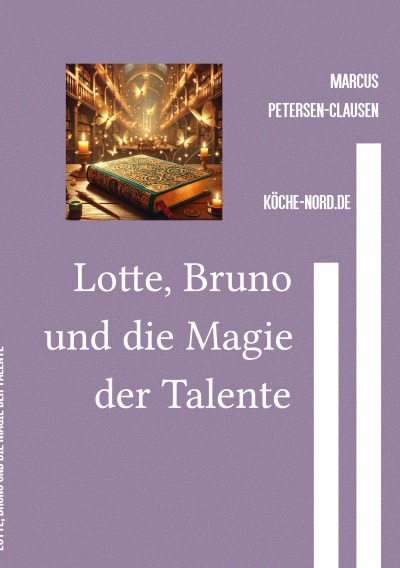 'Cover von Lotte, Bruno und die Magie der Talente'-Cover