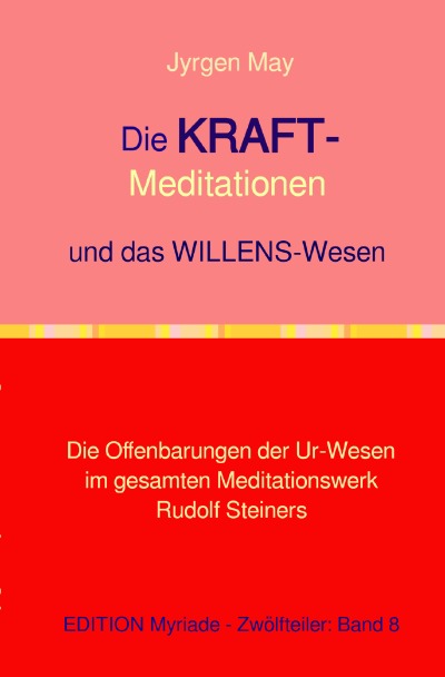 'Cover von 8.Die KRAFT-Meditationen und das Willenswesen'-Cover