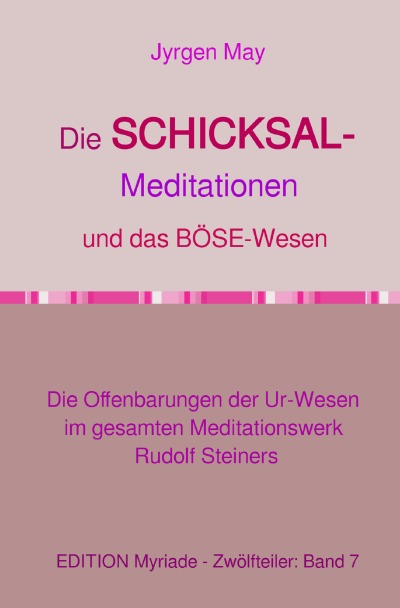 'Cover von Die SCHICKSAL-Meditationen und das Böse-Wesen'-Cover