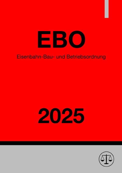 'Cover von Eisenbahn-Bau- und Betriebsordnung – EBO 2025'-Cover