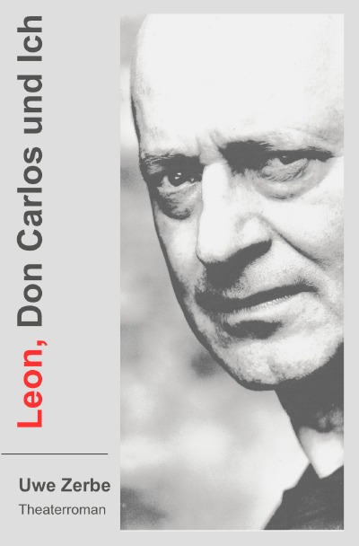 'Cover von Leon, Don Carlos und Ich'-Cover