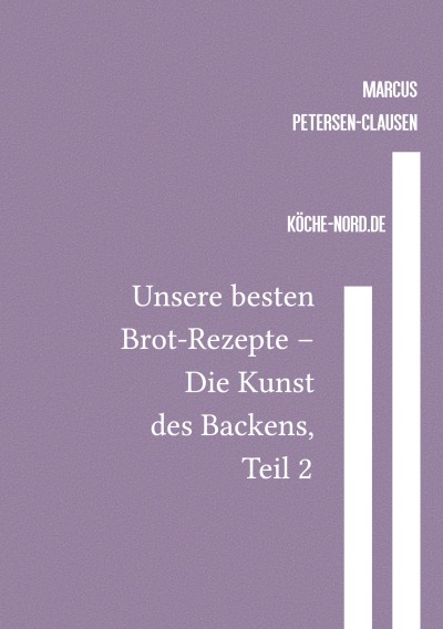 'Cover von Unsere besten Brot-Rezepte – Die Kunst des Backens, Teil 2'-Cover