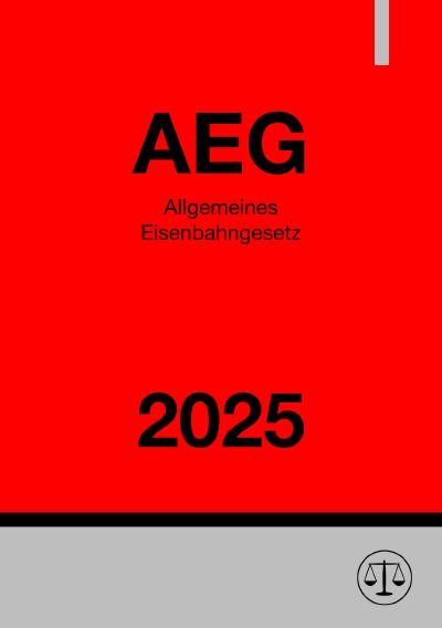 'Cover von Allgemeines Eisenbahngesetz – AEG 2025'-Cover