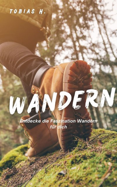 'Cover von Wandern – Entdecke die Faszination Wandern für dich'-Cover