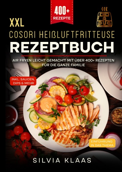 'Cover von XXL Cosori Heißluftfritteuse Rezeptbuch'-Cover