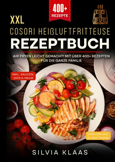 'Cover von XXL Cosori Heißluftfritteuse Rezeptbuch'-Cover