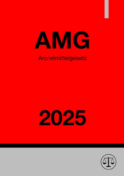 'Cover von Arzneimittelgesetz – AMG 2025'-Cover