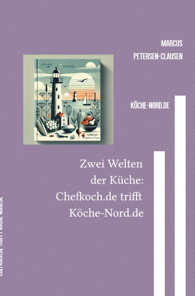 'Cover von Zwei Welten der Küche: Chefkoch.de trifft Köche-Nord.de'-Cover