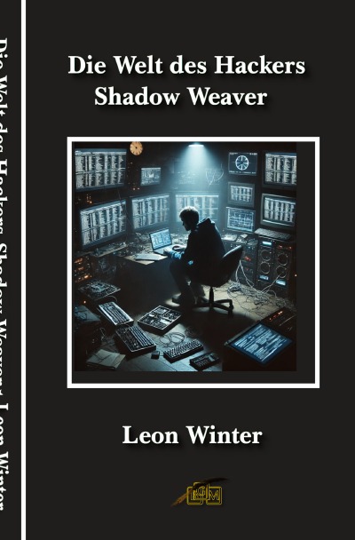 'Cover von Die Welt des Hackers Shadow Weaver'-Cover