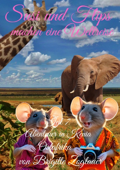 'Cover von Susi und Flips machen eine Weltreise Teil 7 – Abenteuer in Kenia'-Cover