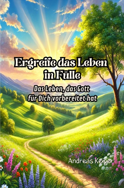 'Cover von Ergreife das Leben in Fülle'-Cover