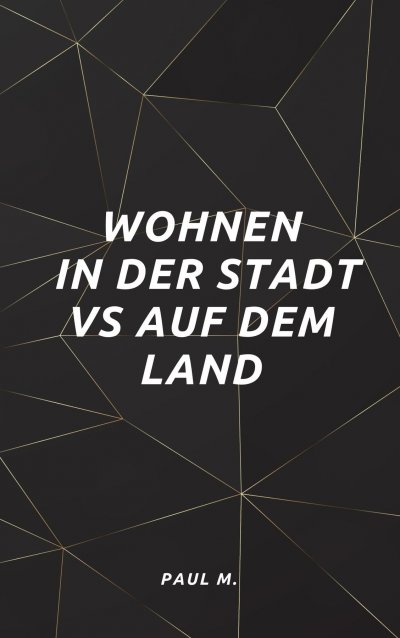 'Cover von Wohnen in der Stadt vs auf dem Land'-Cover