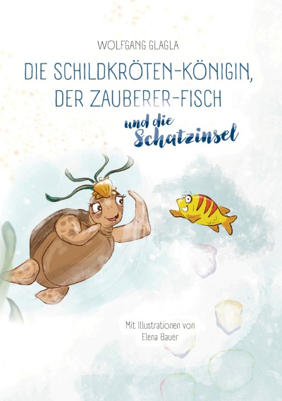 'Cover von Die Schildkröten-Königin, der Zauberer-Fisch und die Schatzinsel'-Cover