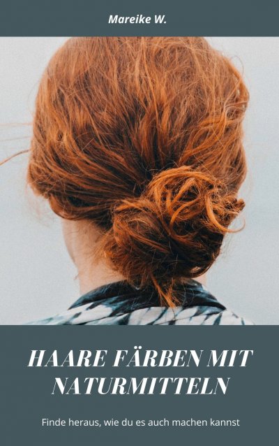 'Cover von Haare färben mit Naturmitteln'-Cover